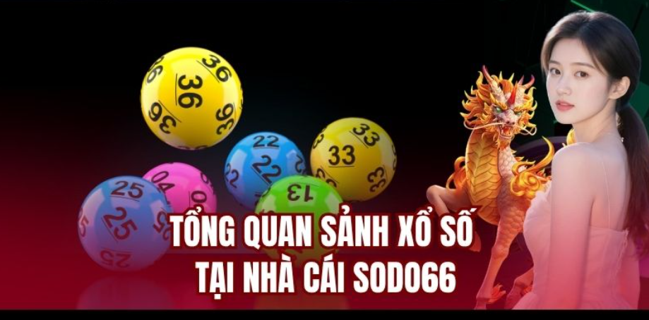 tổng quan sodo66 xổ số